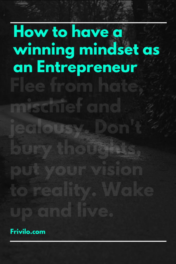 How To Have a Winning Mindset as an Entrepreneur - Frivilo